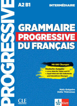 Grammaire progressive du français - Niveau intermédiaire - Deutsche Ausgabe Klett Sprachen Gmbh