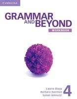 Grammar and Beyond Level 4 Workbook Blass Laurie, Bunting John D., Denman Barbara, Iannuzzi Susan