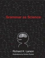 Grammar as Science Larson Richard K.