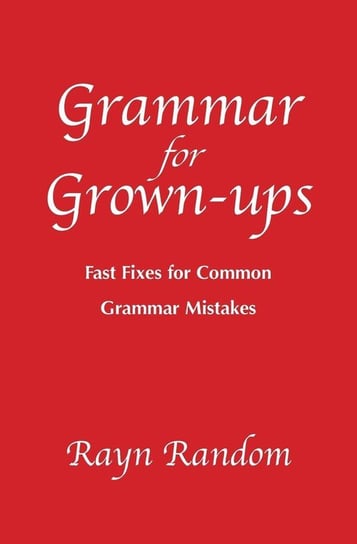 Grammar for Grown-ups Random Rayn