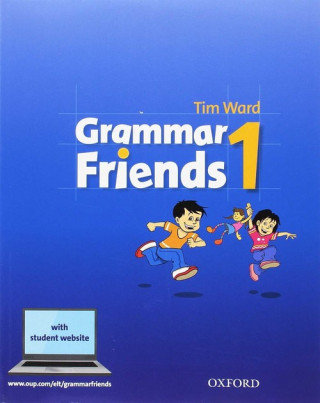 Grammar Friends: 1: Student Book Ward Tim