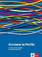 Grammar in Profile. Grammatisches Übungsbuch für die Sekundarstufe II Lampater Peter, Hellyer-Jones Rosemary, Aston Paul, Schindler Glenys