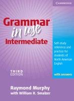 Grammar in Use Intermediate Student's Book with Answers Murphy Raymond