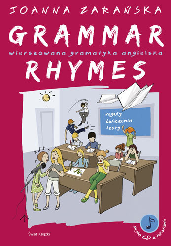 Grammar Rhymes. Wierszowana gramatyka angielska Zarańska Joanna