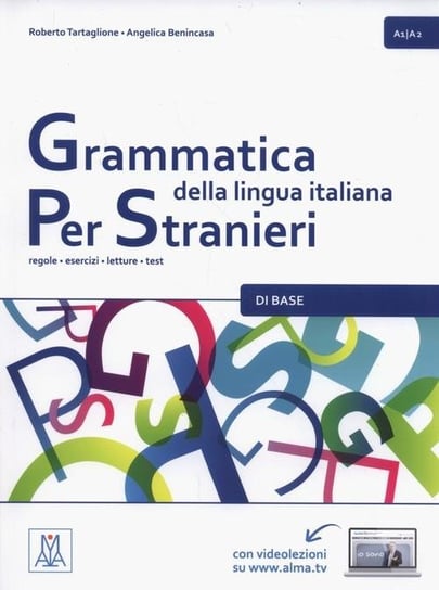 Grammatica della lingua italiana. Per Stranieri Tartaglione Roberto