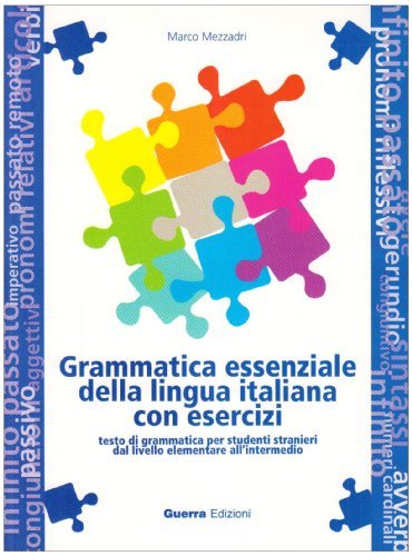 Grammatica Essenziale Della Lingua Italiana Con Esercizi Mezzadri Marco