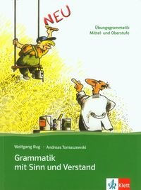 Grammatik mit Sinn und Verstand Rug Wolfgang, Tomaszewski Andreas