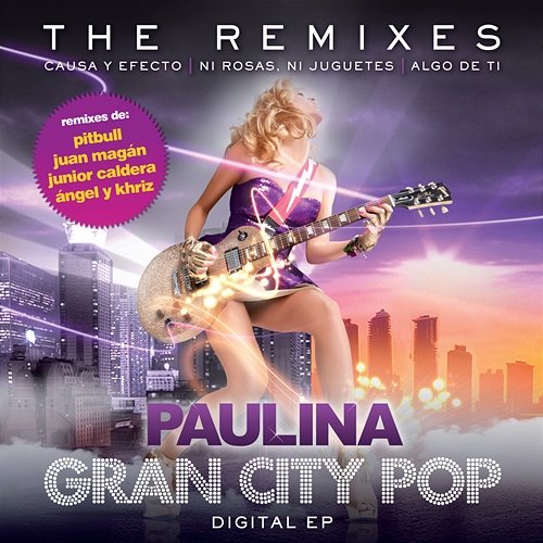 Gran City Pop: The Remixes Paulina Rubio
