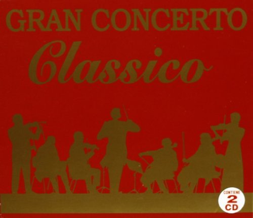 Gran Concerto Classico Various Artists