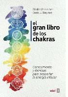 Gran Libro de Los Chakras, El Sharamon Shalila, Baginski Bodo
