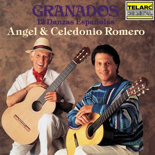 Granados: 12 Danzas Españolas Angel Romero, Celedonio Romero