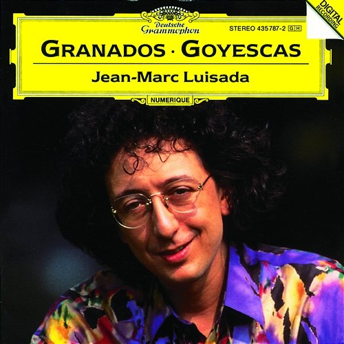 Granados: Goyescas Jean-Marc Luisada