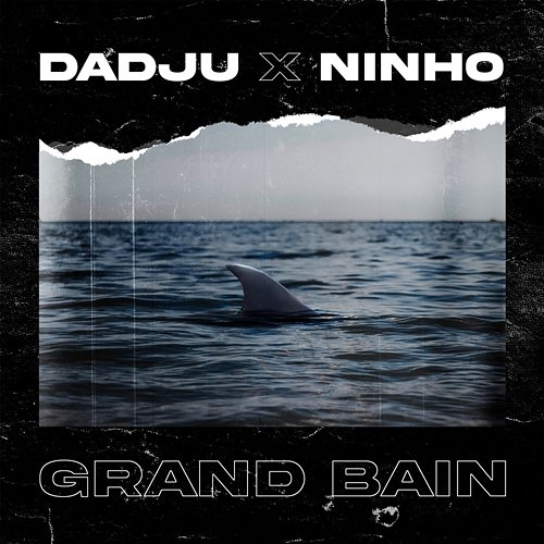 Grand bain Dadju feat. Ninho