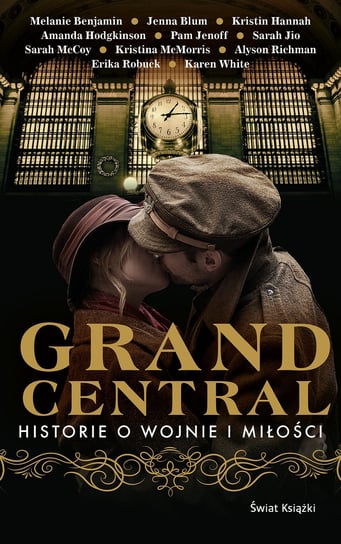 Grand Central. Historie o wojnie i miłości Opracowanie zbiorowe