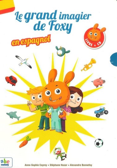 Grand imagier de Foxy en espagnol + CD Cayrey Sophie-Anne, Husar Stephane, Bonnefoy Alexandre