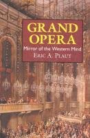 Grand Opera Plaut Eric A.