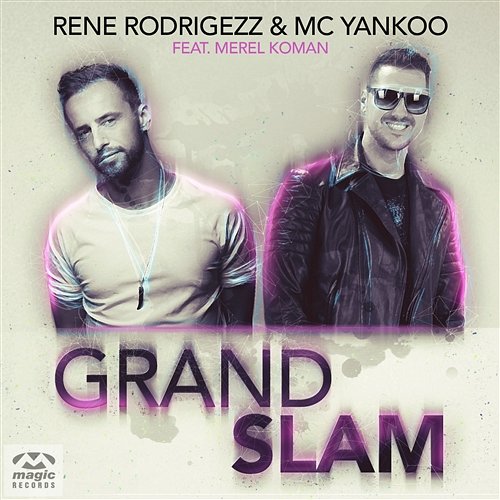 Grand Slam Rene Rodrigezz & MC Yankoo feat. Merel