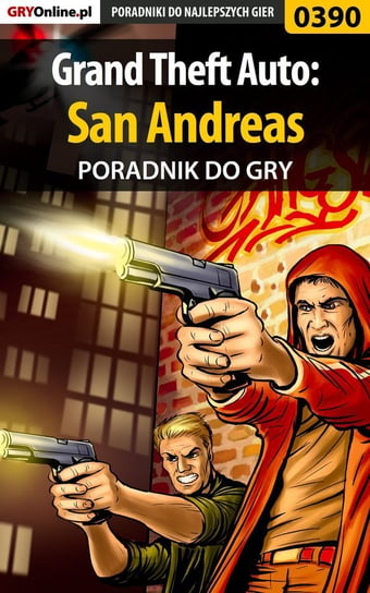 Grand Theft Auto: San Andreas - poradnik do gry Czajor Marek Fulko de Lorche