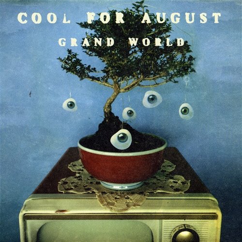 Grand World Cool For August