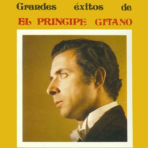 Grandes Éxitos El Principe Gitano