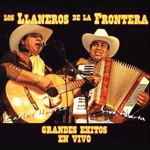 Grandes Éxitos En Vivo Los Llaneros De La Frontera