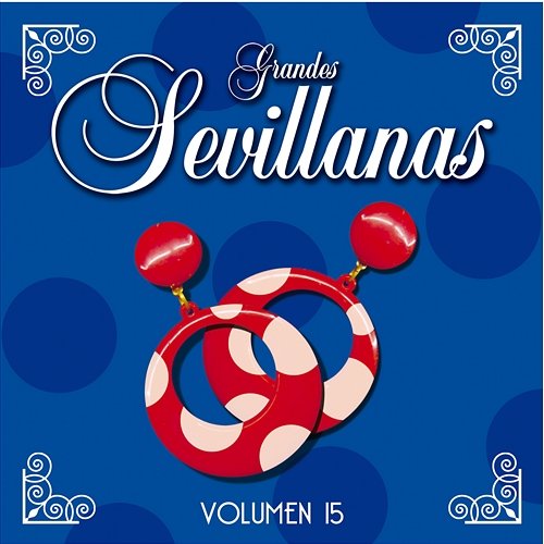 Grandes Sevillanas - Vol. 15 Various Artists