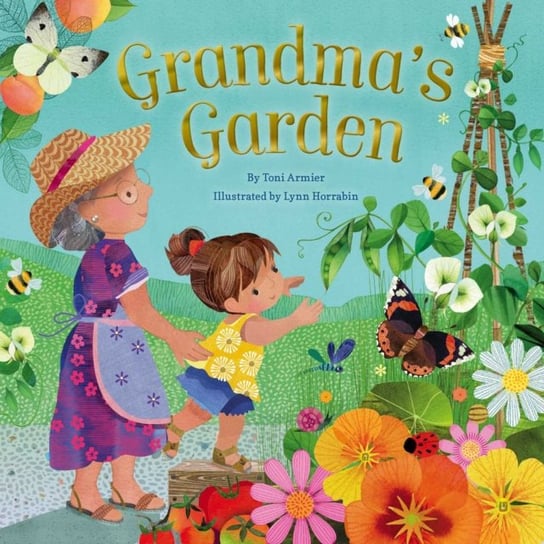 Grandma's Garden Toni Armier