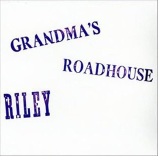Grandma's Roadhouse, płyta winylowa Riley