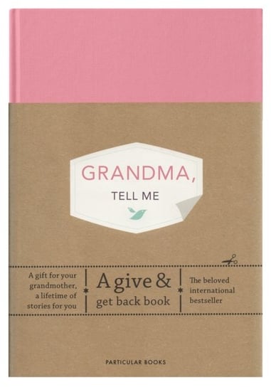 Grandma, Tell Me: A Give & Get Back Book Elma van Vliet