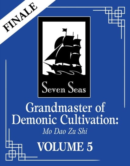 Grandmaster of Demonic Cultivation: Mo Dao Zu Shi (Novel) Vol. 5 Marina Mo Xiang Tong Xiu