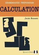 Grandmaster Preparation: Calculation Aagaard Jacob