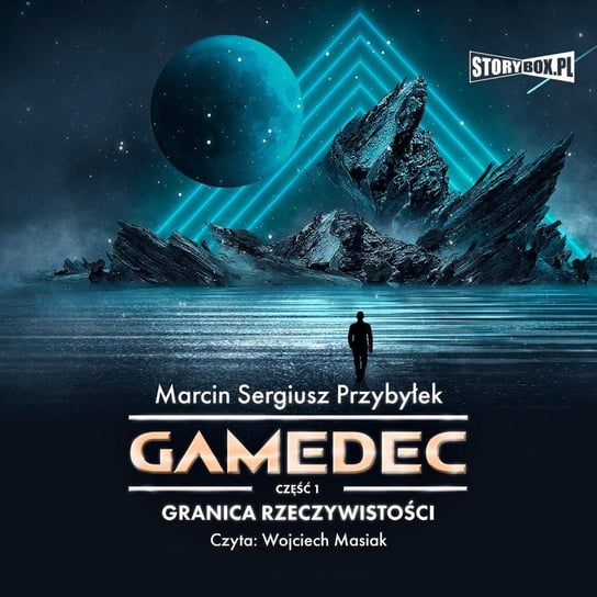 Granica rzeczywistości. Gamedec. Tom 1 - audiobook Przybyłek Marcin Sergiusz