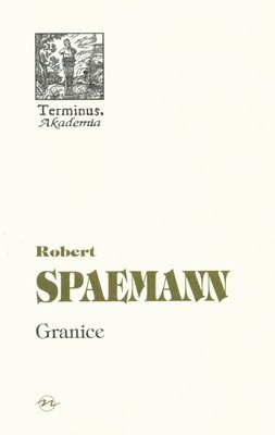 Granice Spaemann Robert