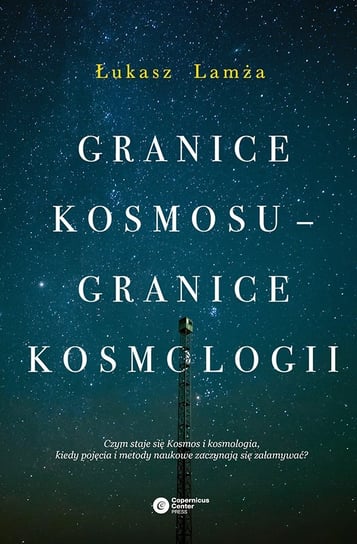 Granice Kosmosu - granice kosmologii Lamża Łukasz