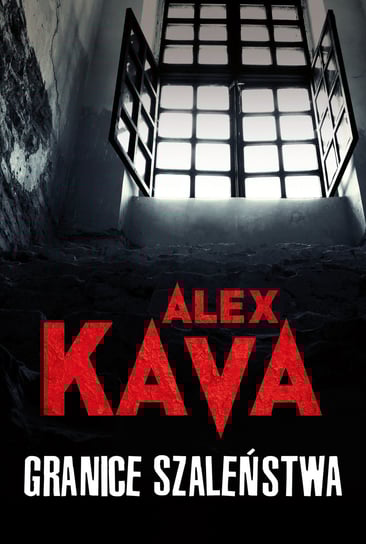 Granice szaleństwa. Maggie O'Dell. Tom 4 Kava Alex