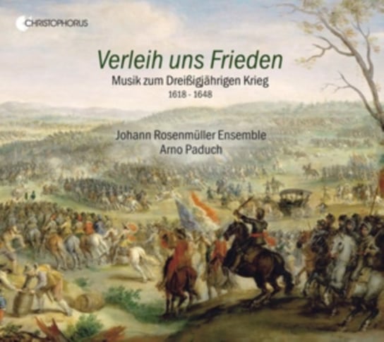 Grant Us Peace - Music for the Thirty Years War Johann Rosenmuller Ensemble
