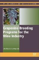 Grapevine Breeding Programs for the Wine Industry Reynolds Andrew G.