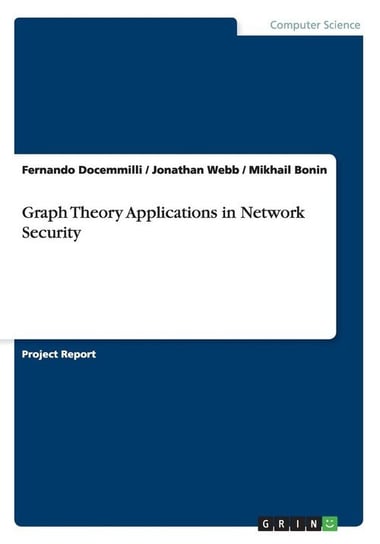 Graph Theory Applications in Network Security Docemmilli Fernando