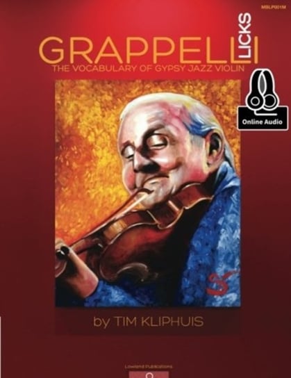 Grappelli Licks: The Vocabulary Of Gypsy Jazz Violin Tim Kliphuis