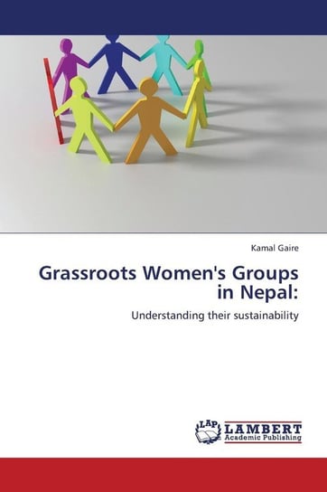 Grassroots Women's Groups in Nepal Gaire Kamal