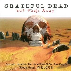 GRATEFUL DEA NO FADE WAY The Grateful Dead