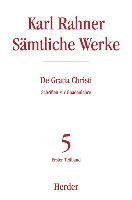 Gratia Christi - Sämtliche Werke 5 Rahner Karl, Raffelt Albert, Siebenrock Roman A.