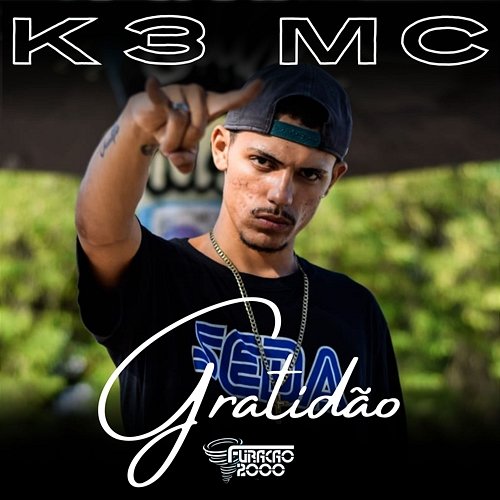 Gratidão K3 MC & Furacão 2000