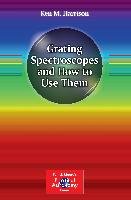 Grating Spectroscopes and How to Use Them Harrison Ken M.