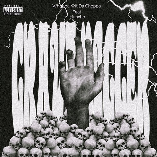 Grave Digger Whoppa Wit Da Choppa feat. Hunxho