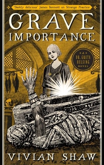 Grave Importance: A Dr Greta Helsing Novel Vivian Shaw