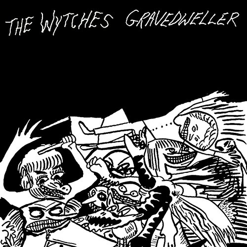 Gravedweller The Wytches