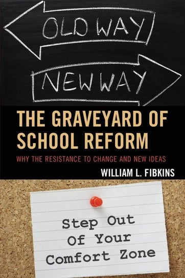 Graveyard Of School Reforms Fibkins William L.