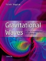 Gravitational Waves: Volume 2: Astrophysics and Cosmology Maggiore Michele