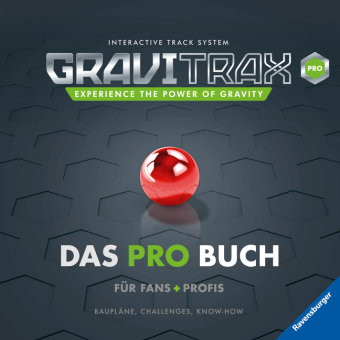 GraviTrax. Das Pro-Buch für Fans und Profis Ravensburger Verlag